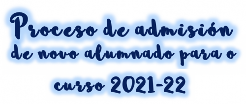 Proceso de admisión alumnado curso 2021-22