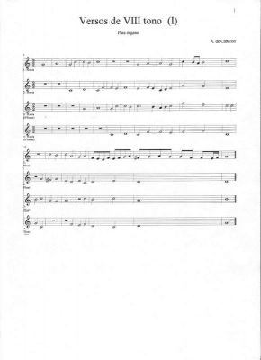 Versos de oitavo tono para órgano (Antonio de Cabezón) 
Século de ouro do órgano ibérico. (XVI)
