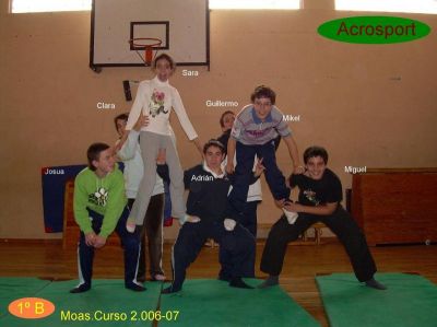 2.006-07 Acrosport.1º B.Josua,Clara,Sara,Guillermo,Adrián.Mikel y Miguel.
