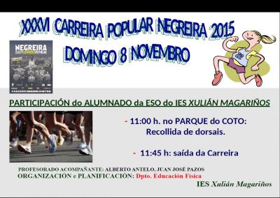 8 de Novembro de 2015
XXXVI Carreira Popular de Negreira
Palabras chave: actividade deportiva