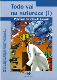 Portada de Todo vai na natureza (I). Prácticas sinxelas de bioloxía