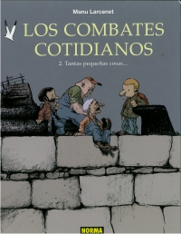 Portada de Los combates cotidianos 2. Tantas pequeñas cosas