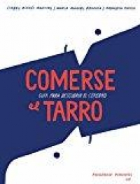 Portada de Comerse el tarro : guía para descubrir el cerebro