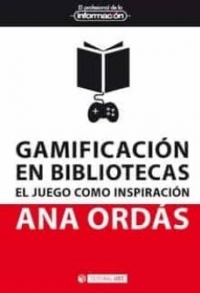 Portada de Gamificación en bibliotecas. El juego como inspiración