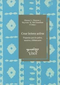 Portada de Crear lectores activos. Propuestas para los padres, maestros y bibliotecarios