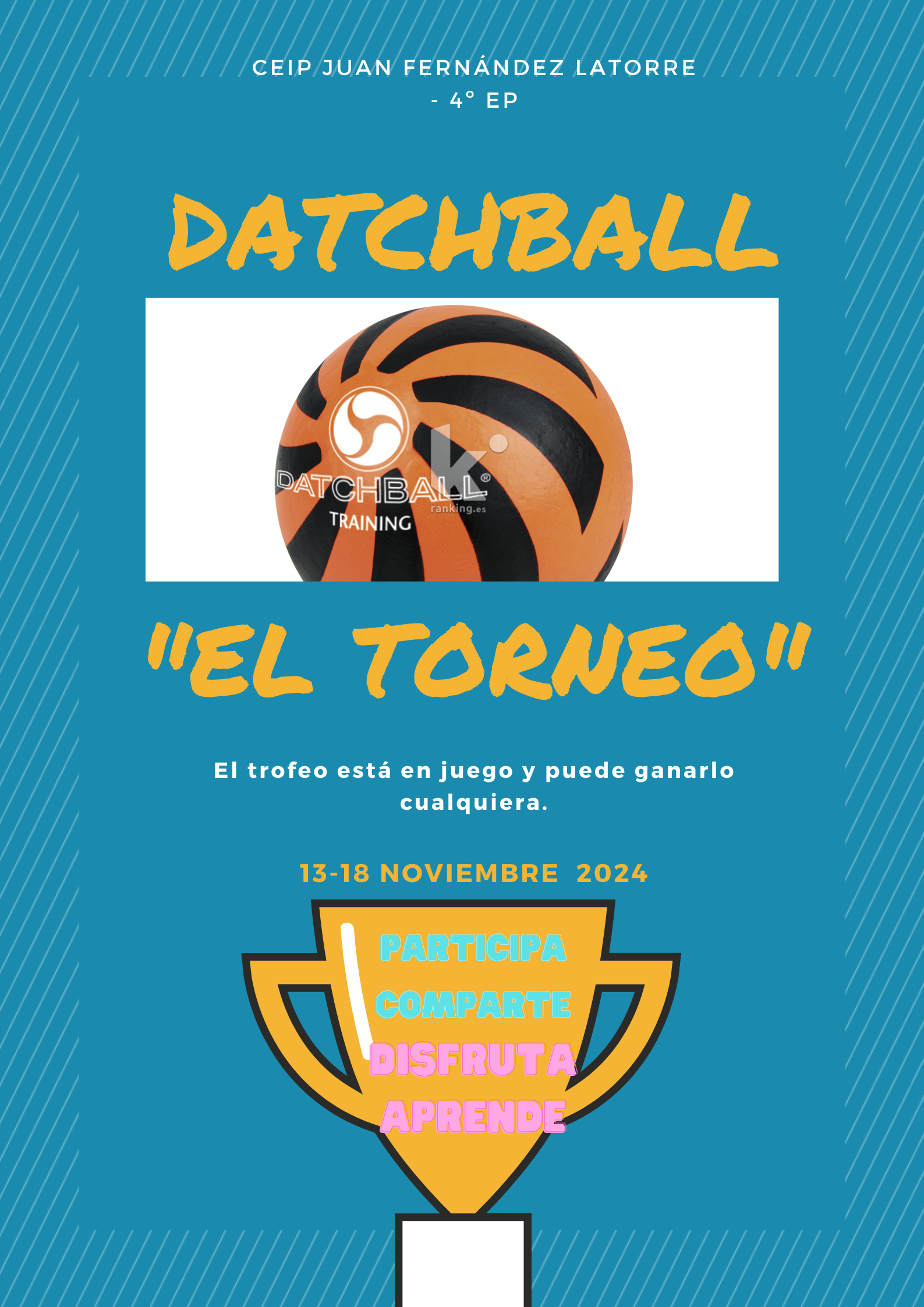 CARTEL ANUNCIADOR DEL TORNEO DE DACHTBALL. SE VE UNA COPA Y LAS FECHAS DE JUEGO