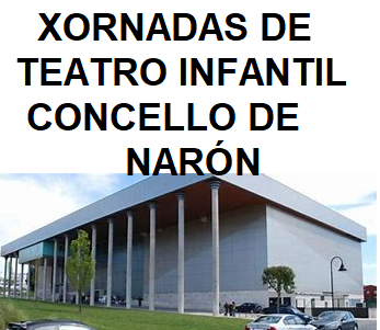 XORNADAS DE TEATRO INFANTIL CONCELLO DE NARÓN