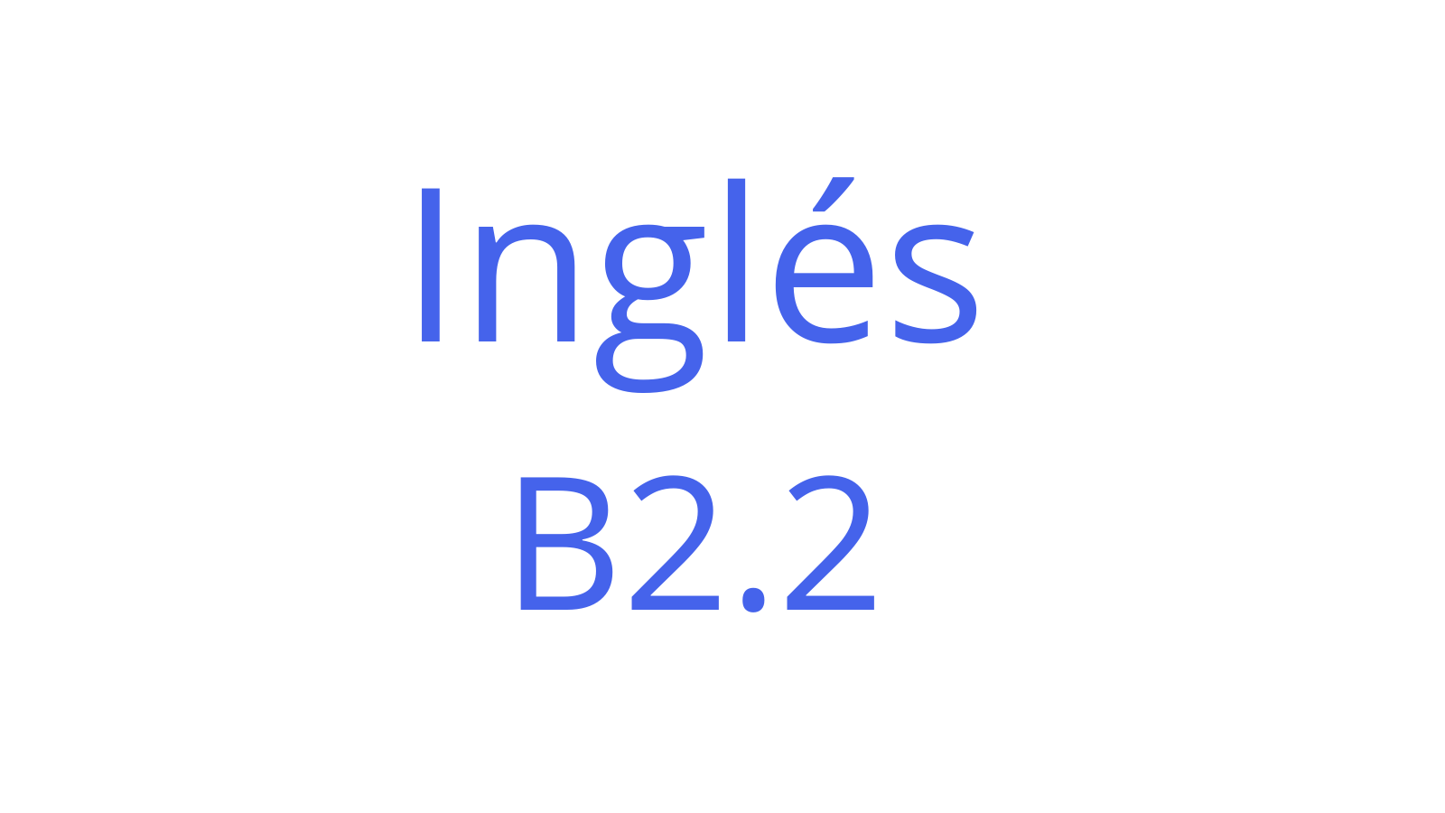 Inglés B2.2