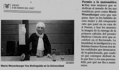 La Voz de Galicia, 8 de marzo de 2007
María Wonenburger recibe el premio "Mulleres Ciencia Arte" en su primera edición.

