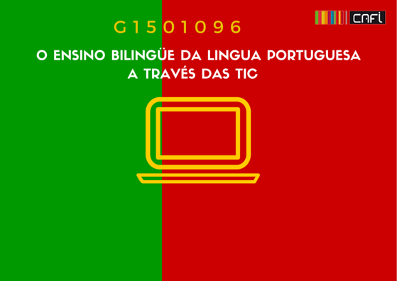 G1501096  O ensino bilingüe da lingua portuguesa a través das TIC