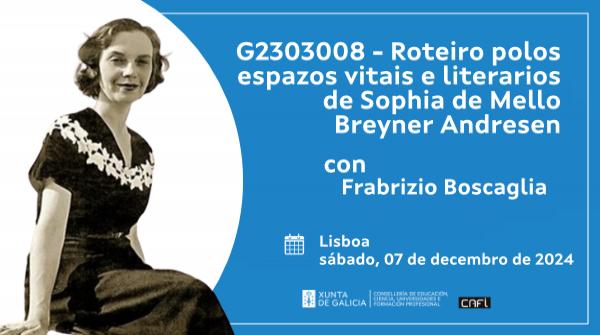 G2403008  Roteiro polos espazos vitais e literarios de Sophia de Mello Breyner Andresen 