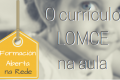 Cartel del curso "El currículo LOMCE en el aula"