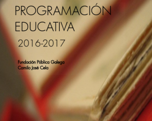Cartel da programación educativa da Fundación Camilo José Cela
