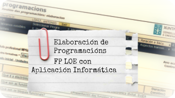 Elaboracion de programacions FP-LOE con aplicacion informatica