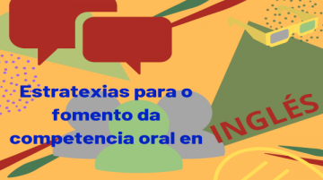 S1901163 - Estratexias para o fomento da competencia oral en inglés