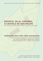 "Escoita, Olla, Captura: O Castelo de San Felipe"