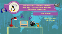 G1601036 GNU/Linux y el software libre para la elaboración de materiales didácticos