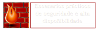 Escenarios practicos de seguridade e alta dispoñibilidade