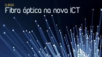 Fibra óptica na nova ICT